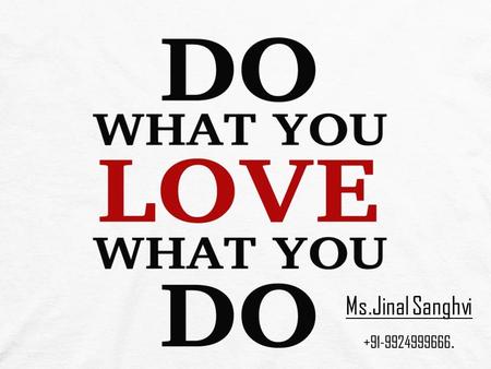 Ms.Jinal Sanghvi +91-9924999666.. WHAT IS EDUCATION IS :- LEARNING TO KNOW. LEARNING TO DO. LEARNING TO LIVE WITH EACH OTHER. LEARNING TO BE. FUNCTIONS.