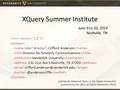 XQuery Summer Institute Clifford Anderson Director for Scholarly Communications Vanderbilt University 131 21st Ave S Nashville, TN 37203