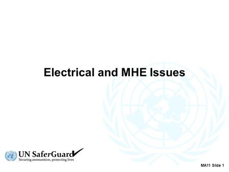 Electrical and MHE Issues MA11 Slide 1. Allocation of Electrical Categories MA11 Slide 2.