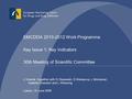 EMCDDA 2010-2012 Work Programme Key Issue 1: Key Indicators 30th Meeting of Scientific Committee J Vicente (together with D Olszewski, D Klempova, L Montanari,