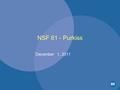 NSF 61 - Purkiss December 1, 2011. Diluted Surface Area- Section 3 Current Requirements of Section 3.2 require 100% complete formulation information for.