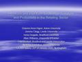 Intra-Firm and Inter-Firm Knowledge Transfers and Productivity in the Retailing Sector Dolores Anon Higon, Aston University Jeremy Clegg, Leeds University.