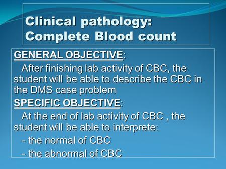 Clinical pathology: Complete Blood count