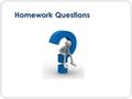 Homework Questions. What’s on the test? Matching definitions (vocab dictionary) Determine the sampling technique Consider context, source, sampling method,