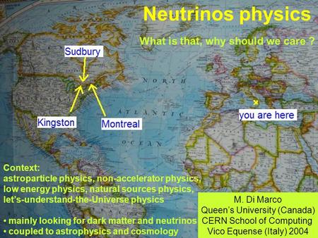 Context: astroparticle physics, non-accelerator physics, low energy physics, natural sources physics, let’s-understand-the-Universe physics mainly looking.