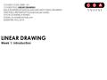 LINEAR DRAWING Week 1: introduction COURSE CODE: DRW- 101 COURSE TITLE: LINEAR DRAWING MAJOR: INTERIOR DESIGN AND ARCHITECTURAL DRAWING TIMETABLE: WEDNESDAYS(2.