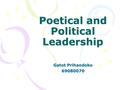 Poetical and Political Leadership