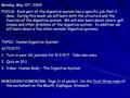 Monday, May 10 th, 2004 FOCUS: Each part of the digestive system has a specific job that it does. During this week, we will learn both the structure and.