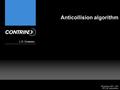 ©Contrinex 2013 - JDC PPT_HF_Anticollision Anticollision algorithm J.-D. Chatelain.