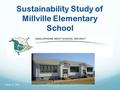 Sustainability Study of Millville Elementary School October 6, 2015.