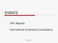 Www.ifc.tc1 EVENTS John Baguley International Fundraising Consultancy.