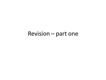 Revision – part one. Starter – keywords... Revision list Data Representation Units of data.