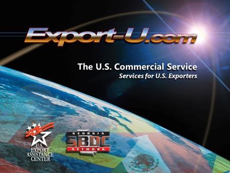 National Export Initiative (NEI) The U.S. Commercial Service Services for U.S. Exporters.