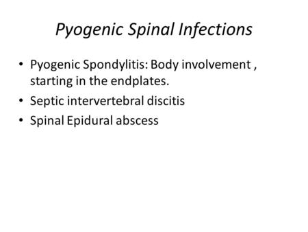 Pyogenic Spinal Infections