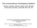 1 The Contravariancy of Anticipatory Systems Dimitrios Sisiaridis, Michael Heather & Nick Rossiter Northumbria University, Newcastle NE2 1XE, UK Symposium.