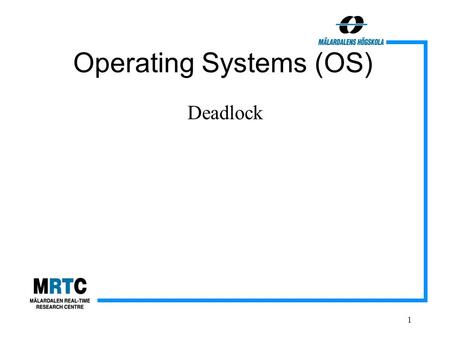 Operating Systems (OS)