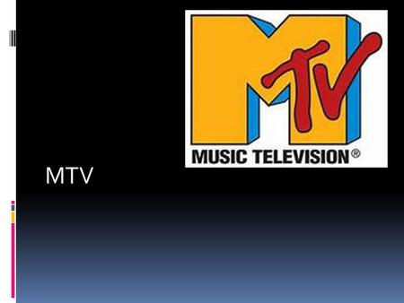 MTV. MTV History  August 1, 1981  On air hosts known as VJs  Target audience- young adults  Purpose was to be music television- to show videos 24.