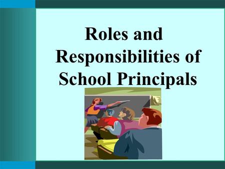 Roles and Responsibilities of School Principals. What is Management? Management is getting the work Done through others. It has to do with planning, directing,