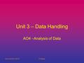 Summer term 2010D Garey Unit 3 – Data Handling AO4 –Analysis of Data.