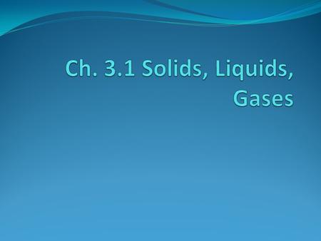 TrueFalseStatementTrueFalse Solids have a definite shape and volume, and their particles do not move Liquids have definite shape, not volume, and their.