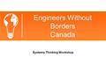 Systems Thinking Workshop Engineers Without Borders Canada.