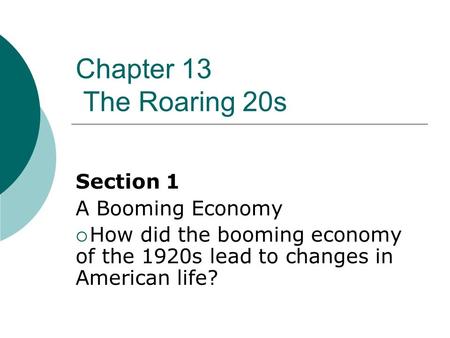 Chapter 13 The Roaring 20s Section 1 A Booming Economy