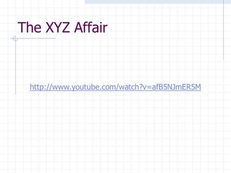 The XYZ Affair