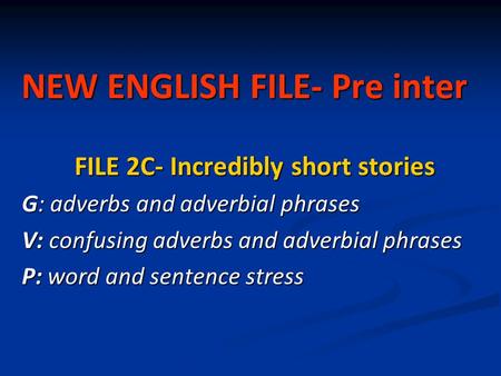 NEW ENGLISH FILE- Pre inter