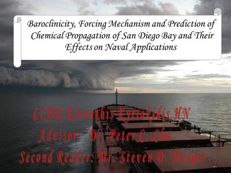 Baroclinicity, Forcing Mechanism and Prediction of Chemical Propagation of San Diego Bay and Their Chemical Propagation of San Diego Bay and Their Effects.