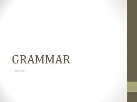 GRAMMAR SENIORS. Swbat use a semicolon in a sentence DO NOW NOTES: Semicolon (;) Use a semicolon when you link two independent clauses with no connecting.