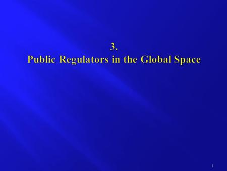 1. Main types: 1. Formal International and Supranational Organizations -WTO: the world trade agreements provide for binding obligations of the Member.