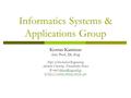 Informatics Systems & Applications Group Kostas Karatzas Asst. Prof., Dr.-Eng Dept. of Mechanical Engineering Aristotle University, Thessaloniki, Greece.