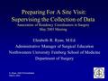 E. Ryan - ARCS Presentation May 8, 2003 Preparing For A Site Visit: Supervising the Collection of Data Association of Residency Coordinators in Surgery.