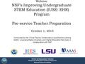 Division of Undergraduate Education Directorate of Education and Human Resources National Science Foundation Webinar NSF’s Improving Undergraduate STEM.