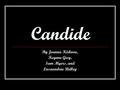 Candide By Joanna Kirkova, Keynne Grey, Sam Myers, and Lasaundria Ridley.