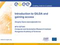 EGEE-II INFSO-RI-031688 Enabling Grids for E-sciencE www.eu-egee.org EGEE and gLite are registered trademarks Introduction to GILDA and gaining access.