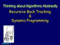 Recursive Back Tracking & Dynamic Programming Lecture 7.