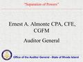 “Separation of Powers” Office of the Auditor General - State of Rhode Island _____________________________________________________________________________________________________________________________________________.