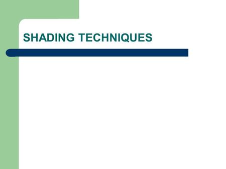 SHADING TECHNIQUES. Hatching This is the basis for much of the rendering and shading in pencil and pen. It's as simple as that! If you are unfamiliar.