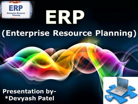 Free Powerpoint Templates Page 1 Free Powerpoint Templates (Enterprise Resource Planning) Presentation by- *Devyash Patel.