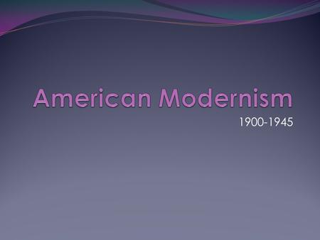 1900-1945. Between World Wars Many historians have described the period between the two World Wars as a “traumatic coming of age.” In a post-Industrial.