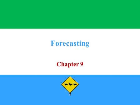 Forecasting Chapter 9. Copyright © 2013 Pearson Education, Inc. publishing as Prentice Hall9 - 2 1. Define Forecast.