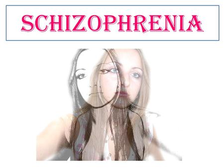 Schizophrenia. Map to Spec – Page 58 2. Methodology/How Science Works Describeevaluate one study d)Describe and evaluate two research methods used in.