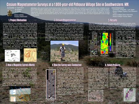 Archaeologist are very interested in studying activity areas outside of pithouses. These extramural features are difficult to locate using standard archaeological.