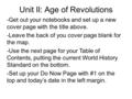 Unit II: Age of Revolutions -Get out your notebooks and set up a new cover page with the title above. -Leave the back of you cover page blank for the map.