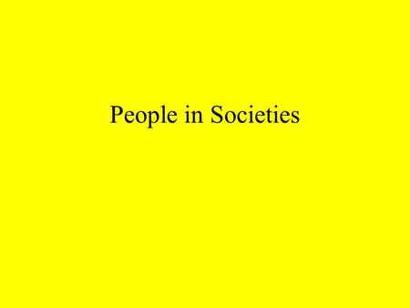 People in Societies Gender Roles Gender Roles are learned from a person’s culture. Different Cultures have different ideas about roles. In Western cultures.