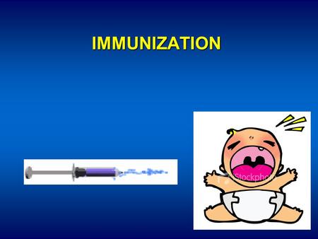 IMMUNIZATION.