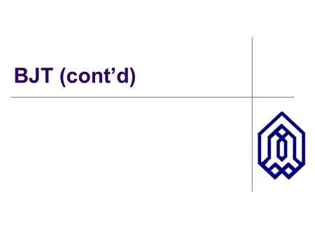 BJT (cont’d). OUTLINE – Transconductance – Small-signal model – The Early effect – BJT operation in saturation mode Reading: Chapter 4.4.3-4.5.