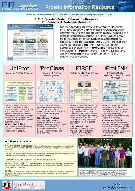 Protein Information Resource Protein Information Resource, 3300 Whitehaven St., Georgetown University, Washington, DC 20007 Contact