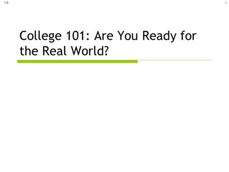 5-B1 College 101: Are You Ready for the Real World?